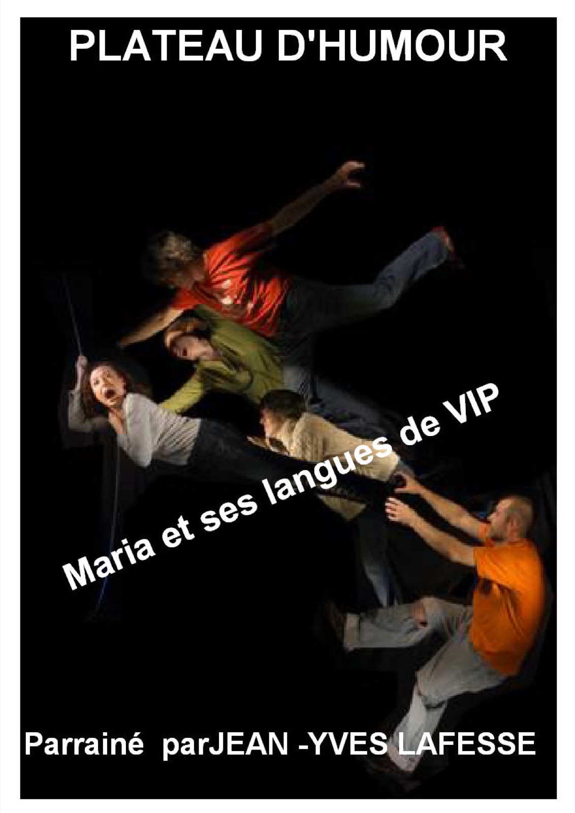 Affiche du plateau Maria et ses langues de VIP